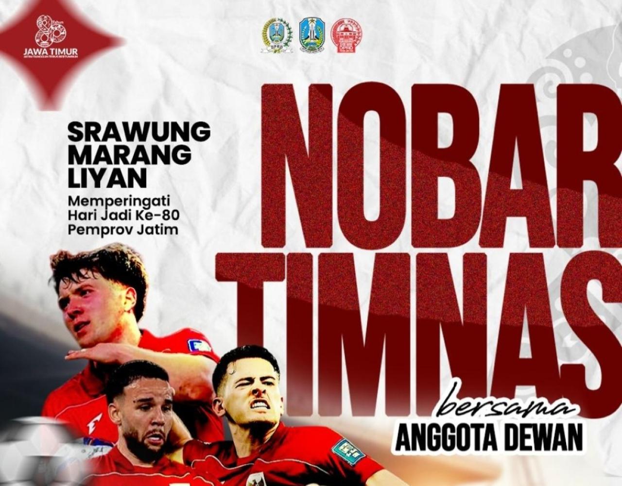 DPRD Jatim Ajak Warga Nobar Gratis Indonesia Vs Arab Saudi Lengkap dengan Doorprize