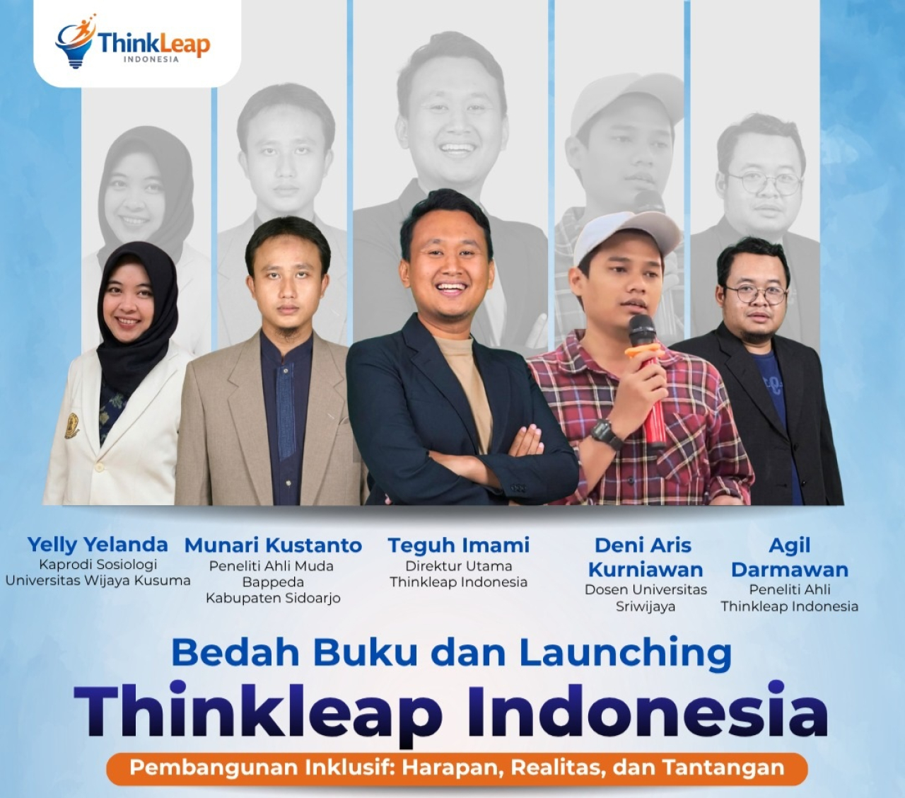 Thinkleap Indonesia menegaskan komitmennya terhadap pembangunan berkeadilan dengan menggelar launching dan bedah buku “Pembangunan Inklusif: Harapan, Realitas, dan Tantangan” secara virtual melalui Zoom Meeting, Sabtu (25/4).